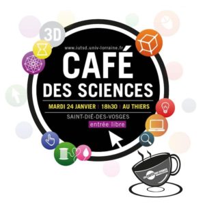 CIRTES présent au Café des Sciences “Impression 3D”
