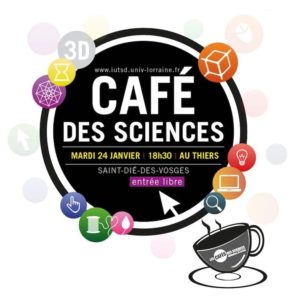 Read more about the article CIRTES présent au Café des Sciences “Impression 3D”